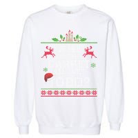 Why Is The Carpet All Wet Todd Funny Ugly Christmas Garment-Dyed Sweatshirt