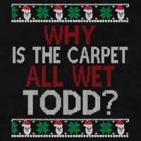 Why Is The Carpet All Wet Todd? Couples Matching Christmas Ladies PosiCharge Tri-Blend Wicking Tank