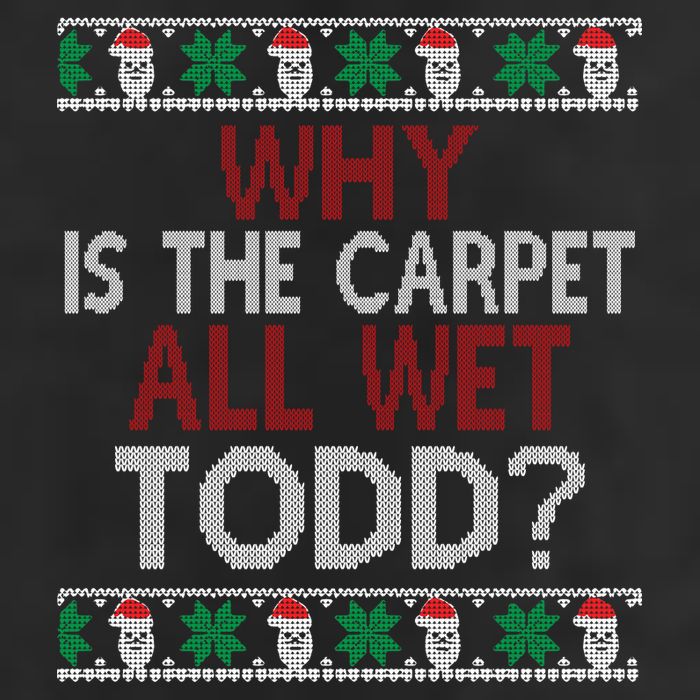 Why Is The Carpet All Wet Todd? Couples Matching Christmas 7 Panel Mesh Trucker Snapback Hat