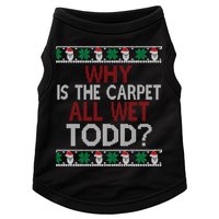 Why Is The Carpet All Wet Todd? Couples Matching Christmas Doggie Tank