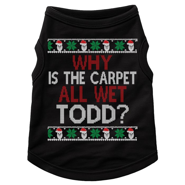 Why Is The Carpet All Wet Todd? Couples Matching Christmas Doggie Tank