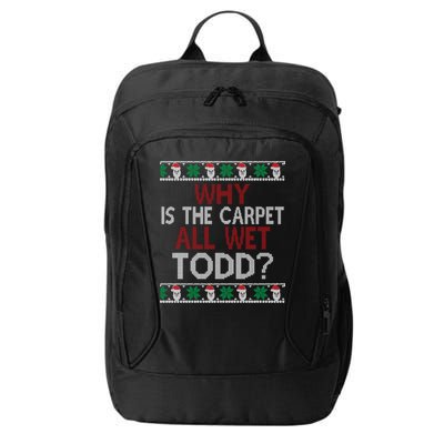 Why Is The Carpet All Wet Todd? Couples Matching Christmas City Backpack