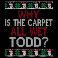 Why Is The Carpet All Wet Todd? Couples Matching Christmas Drawstring Bag