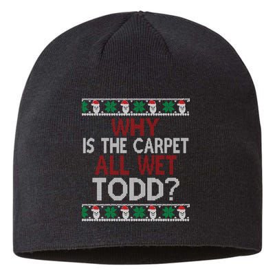 Why Is The Carpet All Wet Todd? Couples Matching Christmas Sustainable Beanie