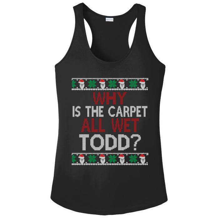 Why Is The Carpet All Wet Todd? Couples Matching Christmas Ladies PosiCharge Competitor Racerback Tank