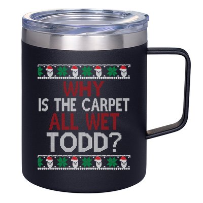 Why Is The Carpet All Wet Todd? Couples Matching Christmas 12oz Stainless Steel Coffee Mug