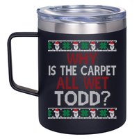 Why Is The Carpet All Wet Todd? Couples Matching Christmas 12oz Stainless Steel Coffee Mug