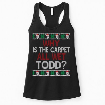 Why Is The Carpet All Wet Todd? Couples Matching Christmas Womens Tank Top