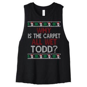 Why Is The Carpet All Wet Todd? Couples Matching Christmas Women's Racerback Cropped Tank