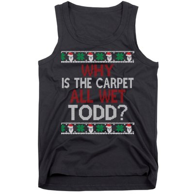 Why Is The Carpet All Wet Todd? Couples Matching Christmas Tank Top