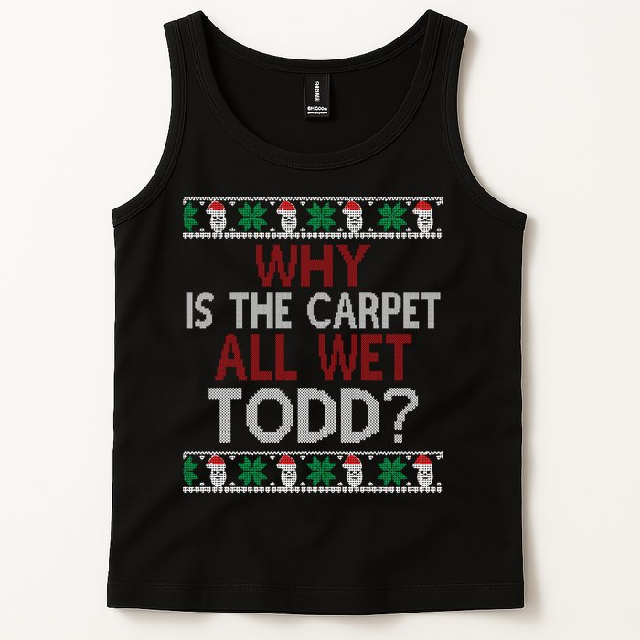 Why Is The Carpet All Wet Todd? Couples Matching Christmas Tank Top