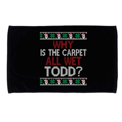 Why Is The Carpet All Wet Todd? Couples Matching Christmas Microfiber Hand Towel