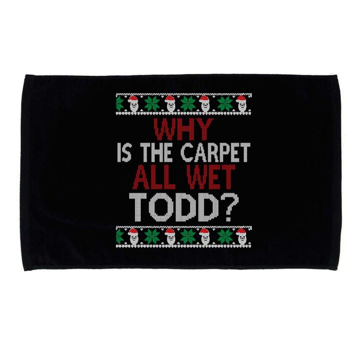 Why Is The Carpet All Wet Todd? Couples Matching Christmas Microfiber Hand Towel
