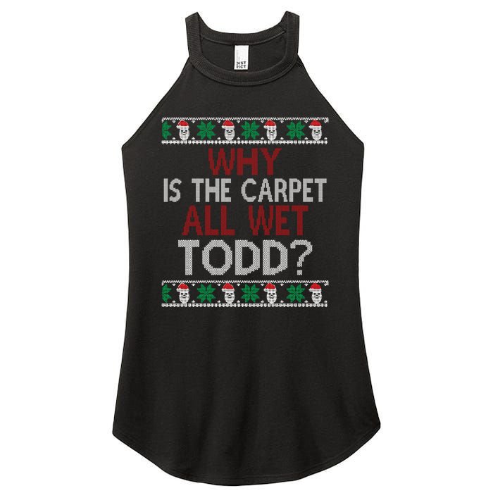 Why Is The Carpet All Wet Todd? Couples Matching Christmas Women's Perfect Tri Rocker Tank