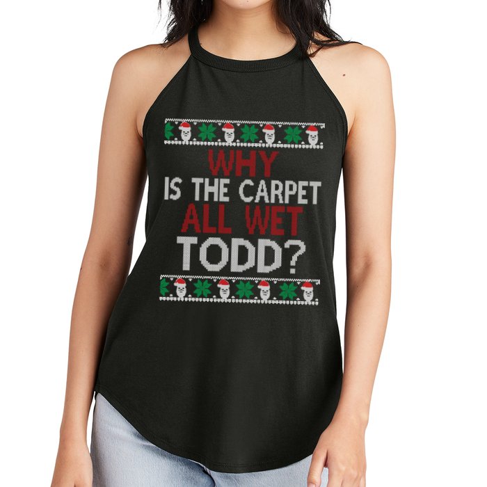Why Is The Carpet All Wet Todd? Couples Matching Christmas Women's Perfect Tri Rocker Tank