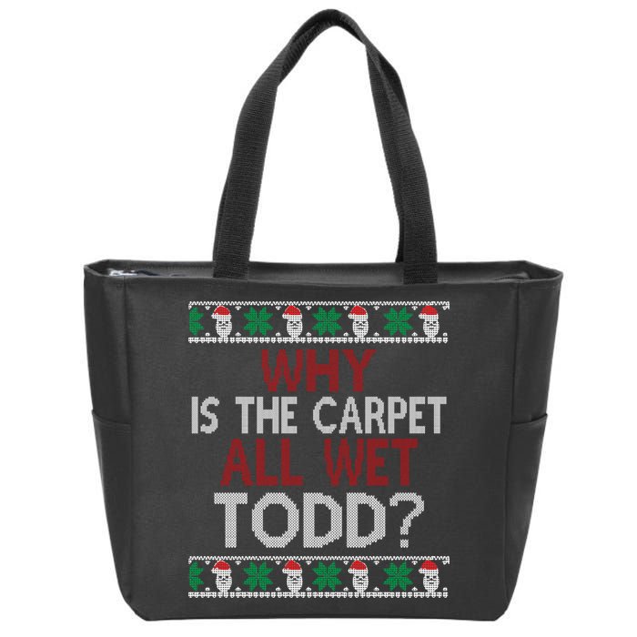 Why Is The Carpet All Wet Todd? Couples Matching Christmas Zip Tote Bag
