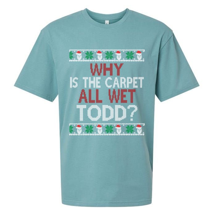 Why Is The Carpet All Wet Todd? Couples Matching Christmas Sueded Cloud Jersey T-Shirt