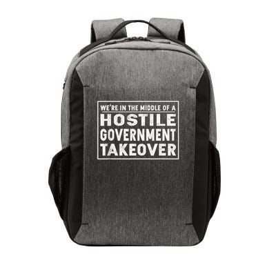 We're In The Middle Of A Hostile Government Takeover Vector Backpack
