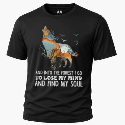 Wolf Into The Forest I Go To Lose My Mind And Find My Soul Performance Shirt