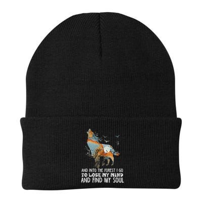 Wolf Into The Forest I Go To Lose My Mind And Find My Soul Beanie