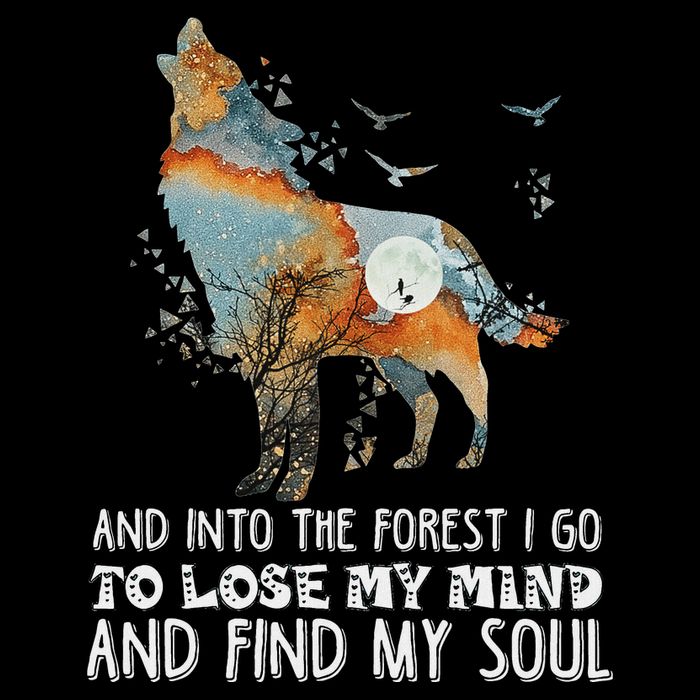 Wolf Into The Forest I Go To Lose My Mind And Find My Soul 16 in Basic Backpack