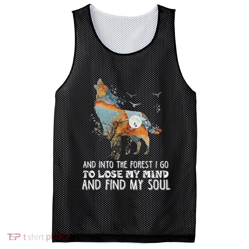 Wolf Into The Forest I Go To Lose My Mind And Find My Soul Mesh Reversible Basketball Jersey Tank