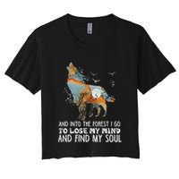Wolf Into The Forest I Go To Lose My Mind And Find My Soul Crop Top