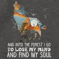 Wolf Into The Forest I Go To Lose My Mind And Find My Soul Vector Backpack