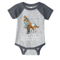 Wolf Into The Forest I Go To Lose My Mind And Find My Soul Infant Baby Jersey Bodysuit