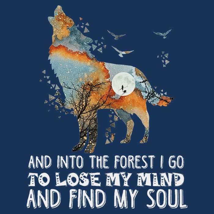 Wolf Into The Forest I Go To Lose My Mind And Find My Soul Infant Baby Jersey Bodysuit