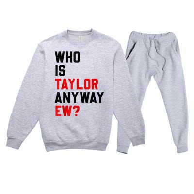 Who Is Taylor Anyway Ew Girl Taylor First Name Groovy 80S Premium Crewneck Sweatsuit Set