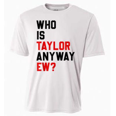 Who Is Taylor Anyway Ew Girl Taylor First Name Groovy 80S Cooling Performance Crew T-Shirt