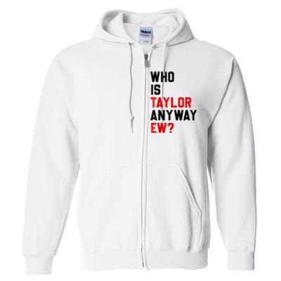 Who Is Taylor Anyway Ew Girl Taylor First Name Groovy 80S Full Zip Hoodie