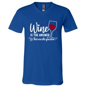 Wine Is The Answer What Was The Question? Funny Wine Glass Cute Gift V-Neck T-Shirt