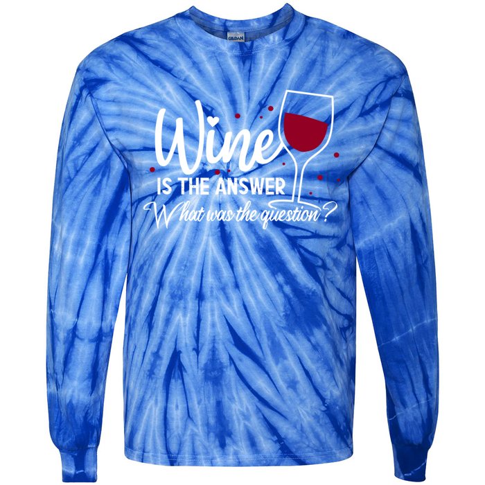 Wine Is The Answer What Was The Question? Funny Wine Glass Cute Gift Tie-Dye Long Sleeve Shirt