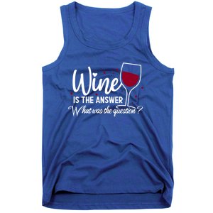 Wine Is The Answer What Was The Question? Funny Wine Glass Cute Gift Tank Top