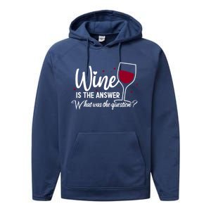 Wine Is The Answer What Was The Question? Funny Wine Glass Cute Gift Performance Fleece Hoodie