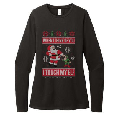 When I Think Of You I Touch My Elf Funny Santa Gift Womens CVC Long Sleeve Shirt