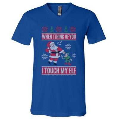 When I Think Of You I Touch My Elf Funny Santa Gift V-Neck T-Shirt