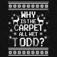 Why Is The Carpet All Wet Todd? Couples Matching Christmas Ladies PosiCharge Tri-Blend Wicking Tank