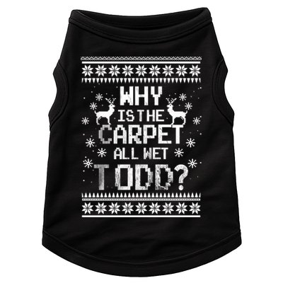 Why Is The Carpet All Wet Todd? Couples Matching Christmas Doggie Tank