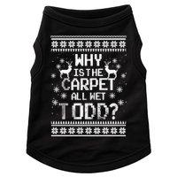 Why Is The Carpet All Wet Todd? Couples Matching Christmas Doggie Tank