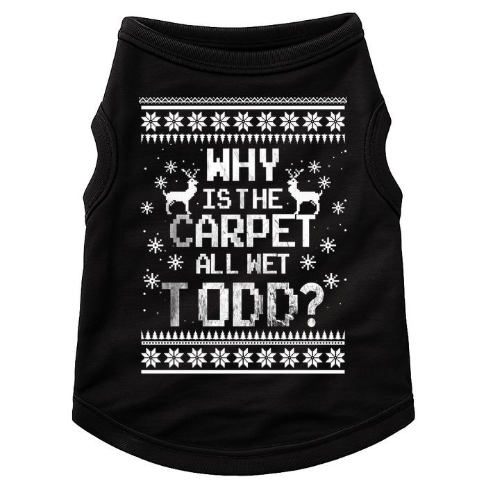 Why Is The Carpet All Wet Todd? Couples Matching Christmas Doggie Tank