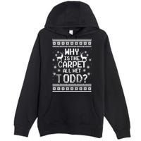 Why Is The Carpet All Wet Todd? Couples Matching Christmas Premium Pullover Hoodie