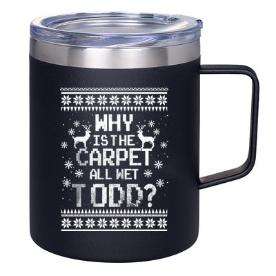 Why Is The Carpet All Wet Todd? Couples Matching Christmas 12oz Stainless Steel Coffee Mug
