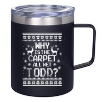 Why Is The Carpet All Wet Todd? Couples Matching Christmas 12oz Stainless Steel Coffee Mug