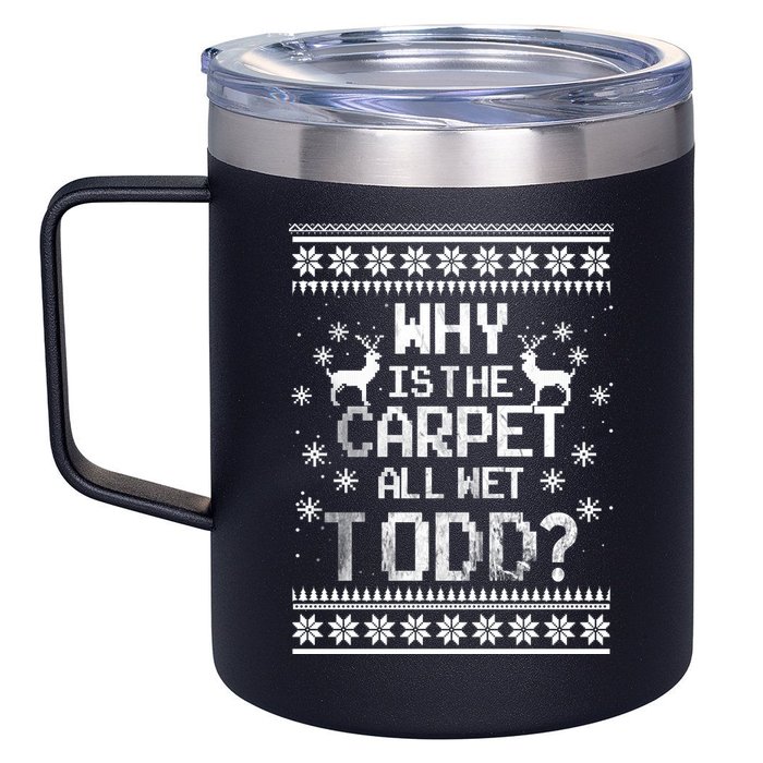Why Is The Carpet All Wet Todd? Couples Matching Christmas 12oz Stainless Steel Coffee Mug