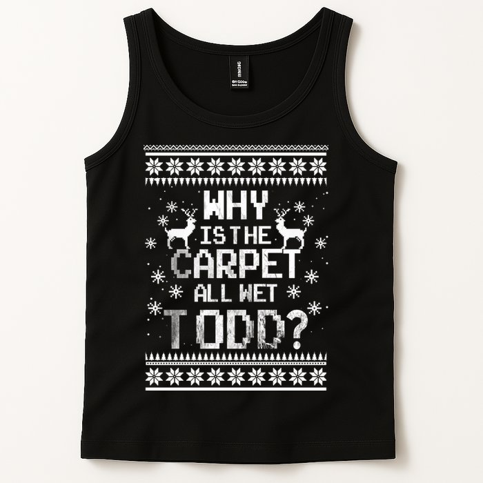 Why Is The Carpet All Wet Todd? Couples Matching Christmas Tank Top