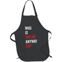 Who Is Taylor Anyway Ew Taylor Ew First Name Apron
