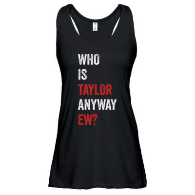 Who Is Taylor Anyway Ew Taylor Ew First Name Ladies Essential Flowy Tank